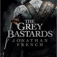 Review of ~ Jonathan French - The Grey Bastards (The Lost Lands #1)